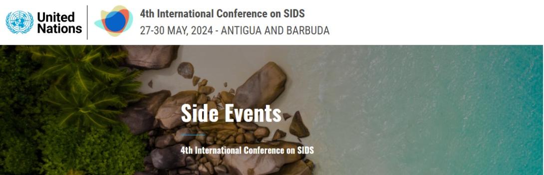 SIDS4 Side Event: The Global Ocean Energy Alliance (GLOEA) “Revitalising SIDS Economies for Accelerated and Sustainable Growth through Ocean Energy”, 27 May 2024, 14:00 – 15:30, Antigua and Barbuda