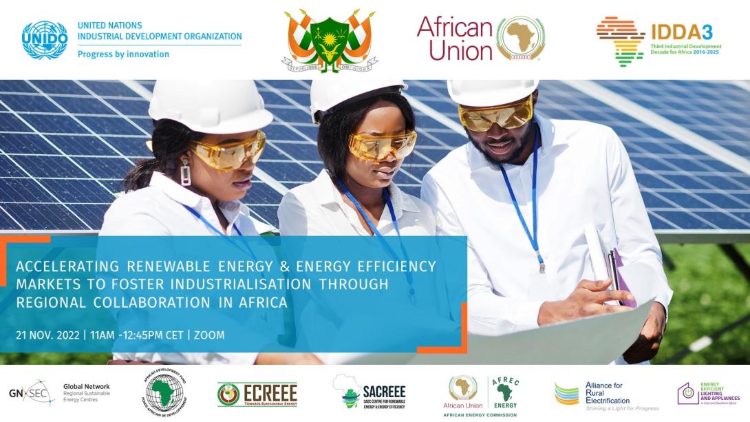 Virtual side event: Accelerating renewable energy and energy efficiency markets to foster industrialization through regional collaboration in Africa, 21 November 2022